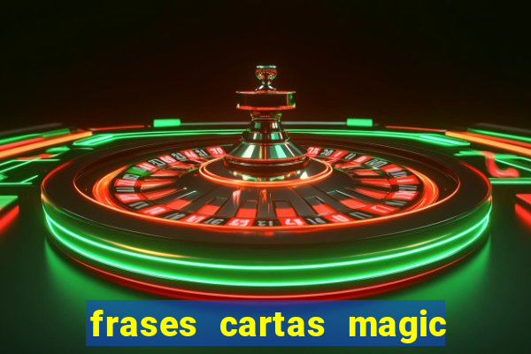 frases cartas magic the gathering